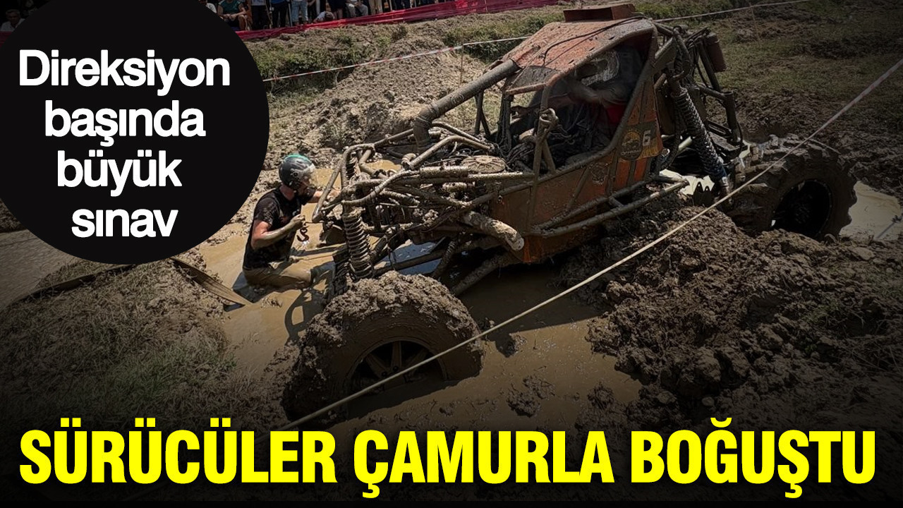 Sürücüler çamurla boğuştu: Direksiyon başında büyük sınav Img